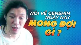 Tôi mong genshin ...