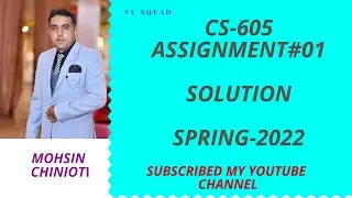 CS-605 ASSIGNMENT NO:01 SOLUTION SPRING 2022 // COMPLETE DETAIL ABOUT 2ND QUESTION SCREEN SHORT