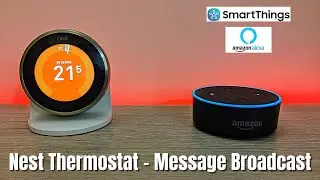 Energy Savings - Nest Thermostat Notification Echo Speaker via Smartthings