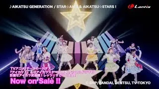 STAR☆ANIS & AIKATSU☆STARS！ / AIKATSU GENERATION  Music Video