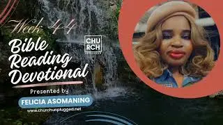 #ChurchUnplugged Week 44 of Bible Reading Devotional