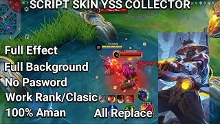 New | Script Skin Yi Sun Shin Collector No password | Full Effect voice | Patch Terbaru