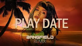 Play Date - Melanie Martinez (Tik Tok Song / Bangfield Remix)