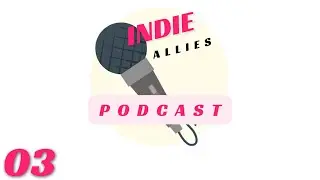 Indie Allies Podcast - Mass Layoffs - Episode 03