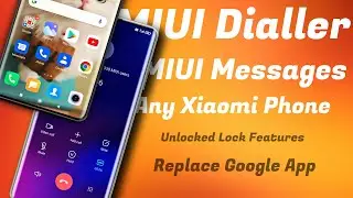 Install MIUI Dialler (call Record) and Messages app - All REDMI, Mi, POCO PHONES