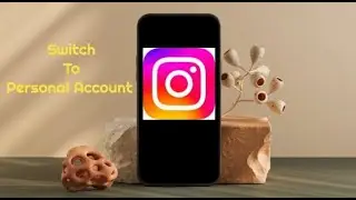 How To Switch To Personal Account On Instagram