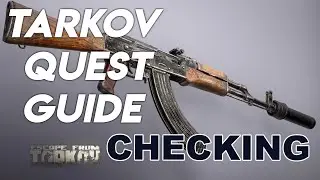 CHECKING | Escape From Tarkov Guide 2020 12.6