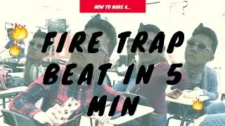 HOW TO MAKE A FIRE TRAP BEAT IN 5 MINUTES