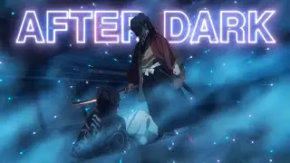 After Dark / Demon Slayer [AMV/Edit]