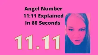 Angel Number 1111 Explained In 60 Seconds