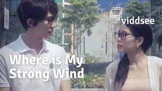 Where is My Strong Wind, Episode 1: Who’s The Geeky Tree-lover? // Viddsee.com