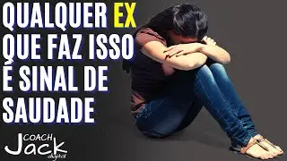 Esse gatilho deixa claro que sua EX se arrependeu de ter deixado você