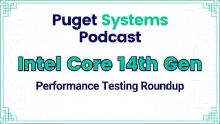 *LIVE* Intel Core 14th Gen Processors Content Creation Review
