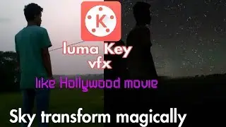kinemaster editing tutorial#45/ luma key vfx like hollywood movie