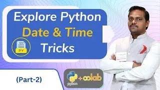 Python Video7 | PART 2 Date Time Functions | Venkat Reddy AI Classes