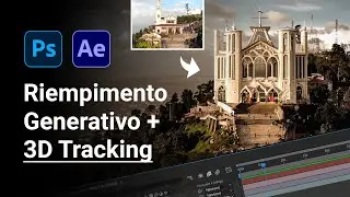 Riempimento generativo di Photoshop + After Effects (tecnica 3D tracking)