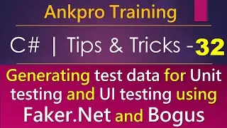 C# tips and tricks 32 - Generating test data for Unit testing and UI testing using Faker.Net & Bogus