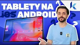Tablet na iOS czy Android? Sprawdzamy najciekawsze!