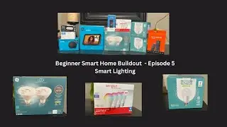 Beginner Smart Home Buildout- Ep 5 Smart Lighting