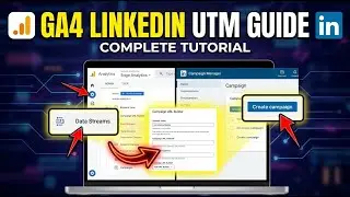 How to configure UTM tracking links for LinkedIn in GA4 - Complete Guide