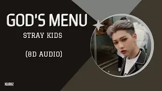 Stray Kids 神메뉴 - God's Menu - [8D Audio]