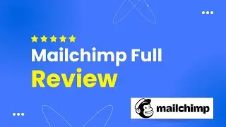 Mailchimp Review ( FULL Review)