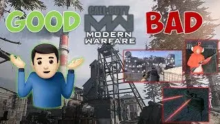 The GOOD and BAD of Modern Warfare