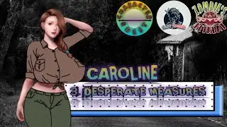 Zombie's Retreat - Character Quest - Caroline ( 3. Desperate Measures )