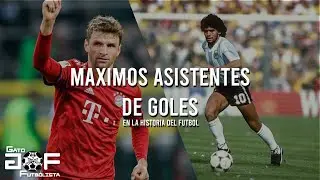 TOP LOS MÁXIMOS ASISTIDORES DE LA HISTORIA DEL FÚTBOL / EL GATO FUTBOLISTA