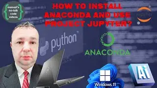Windows - 26. How to install Anaconda and use Project Jupyter?