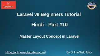 Learn Laravel 8 Tutorials in Hindi - #10 - Master Layout Concept in Laravel