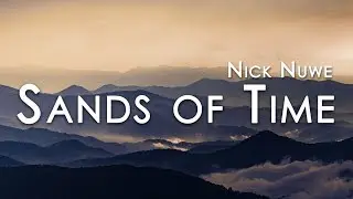 [Cinematic] Nick Nuwe - Sands of Time