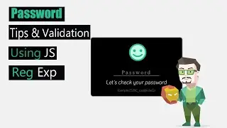Password  validation using Java script Regular expression | | Tips to Create secured password.
