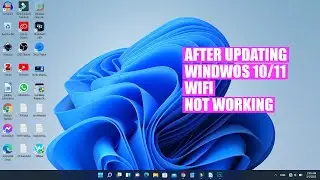 WiFi Problem After Upgrading Windwos 10/11 | 2022