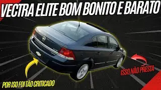 AINDA VALE A PENA VECTRA 2 4 ELITE