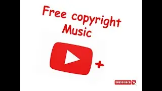Free copyright Music for @YouTube