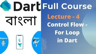 For loop in Dart | 04 | Dart Bangla Tutorial
