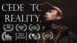 Cede to Reality - A Short Film