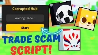 TRADE SCAM SCRIPT😈*CORRUPTED HUB* PETS GO