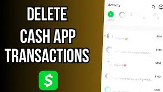 How To Delete Cash App Transactions