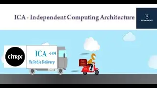 Citrix Virtual Apps and Desktops 7 2106 On Premises Training - ICA