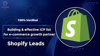 Building an Effective ICP List for E-commerce Growth Partners | Lead Scraping PRO
