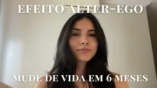 tá insatisfeita com você e sua vida? crie um ALTER-EGO | passo a passo