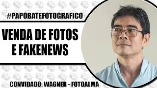 Venda de Fotos e Fake News na Fotografia - 