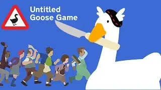 【 Untitled Goose Game 】honk honk honk honk honk honk honk honk honk honk honk honk honk honk honk ho