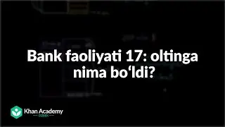 Bank faoliyati 17: oltinga nima boʻldi? | Moliya va kapital bozorlar