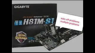 How to solve gigabyte H81 motherboard sudden off problems with multiple problems