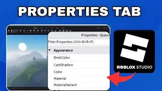 How to Open the Properties Tab in Roblox Studio