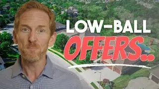 How Should You Respond to a Low Offer on Your Home?
