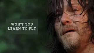 The Walking Dead || Won't You Learn To Fly